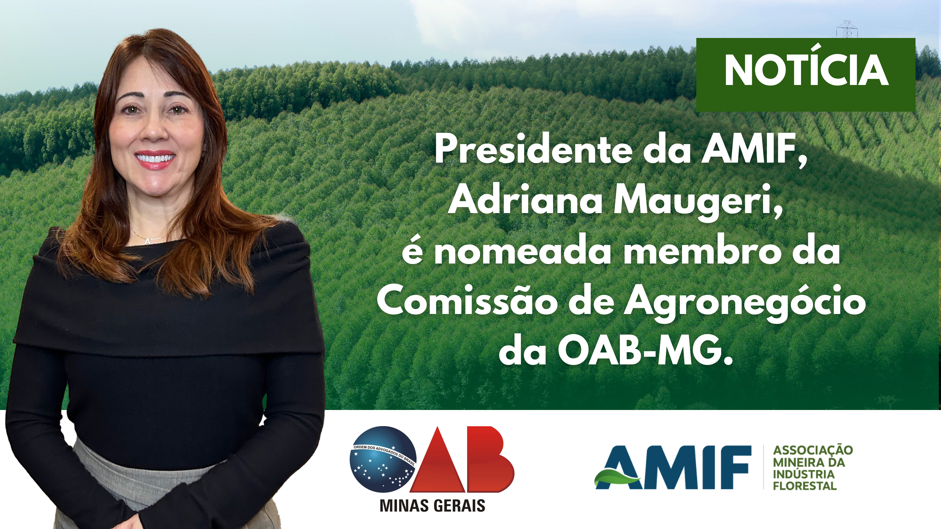 Presidente da AMIF, Adriana Maugeri, é nomeada membro da Comissão de Agronegócio da OAB Minas Gerais